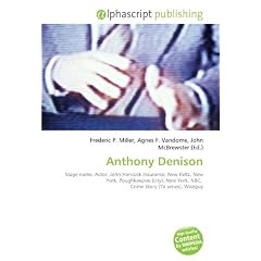 Anthony Denison: Stage name, Actor, John Hancock Insurance, New Paltz, New York, Poughkeepsie (city), New York, NBC,  Crime Story (TV series), Wiseguy