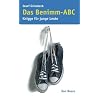 Das Benimm-ABC: Knigge f�r junge Leute von heute