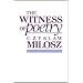 The Witness of Poetry (Charles Eliot Norton Lectures)
