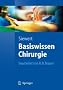 Basiswissen Chirurgie (Springer-Lehrbuch)