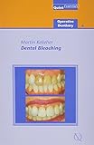 Dental Bleaching (Quintessentials of Dental Practice: Operative Dentistry 6)