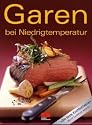 Garen bei Niedrigtemperatur