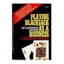 Playing Blackjack As A Business