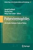 Polyextremophiles : life under multiple forms of stress