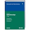 Selbstanzeige: Unter Ber�cksichtigung des Schwarzgeldbek�mpfungsgesetzes und des deutsch-schweizerischen Steuerabkommens