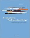 Introduction to Two-Dimensional Design: Understanding Form and Function