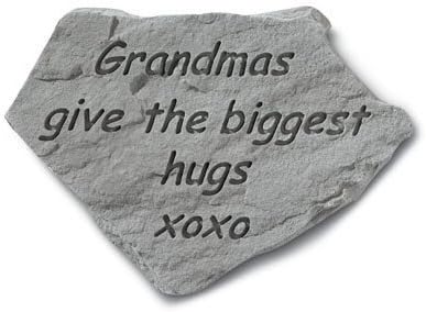 KayBerry Garden Accent Stone Grandmas Give The Biggest Hugs XOXO 90820