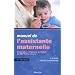 Manuel de l'assistante maternelle : Pr�paration � l'�preuve de l'unit� 1 du CAP Petite enfance
