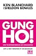 Gung Ho (The One Minute Manager)