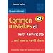Common Mistakes at First Certificate - and how to Avoid them