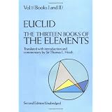The Thirteen Books of the Elements, Vol. 1: Books 1-2 ~ Thomas L. Heath