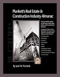 Plunkett s Real Estate & Construction Industry Almanac: Real Estate & Construction Industry Market Research, Statistics, Trends & Leading Companies