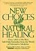 Books : New Choices in Natural Healing: Over 1,800 of the Best Self-Help Remedies from the World of Alternative Medicine