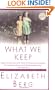 What We Keep: A Novel (Ballantine Reader's Circle)