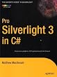Pro Silverlight 3 in C# (Expert's Voice in Silverlight)