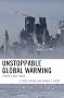 Unstoppable Global Warming: Every 1,500 Years Unstoppable Global Warming: Every 1,500 Years