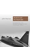 Bluebird and the dead lake : the classic account of how Donald Campbell broke the world land speed record
