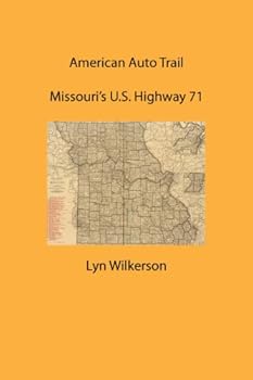 american auto trail-missouri's u.s. highway 71 (american auto trails) - lyn wilkerson