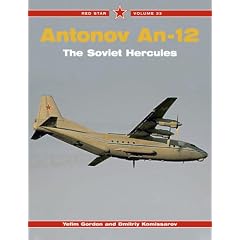 Antonov An-12: The Soviet Hercules (Red Star) (Taschenbuch)