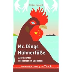 Mr. Dings H�hnerf��e. Allein unter chinesischen Seeb�ren