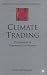 Climate Trading: Development of Greenhouse Gas Markets (Finance and Capital Markets Series)