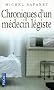 Chroniques d'un m�decin l�giste