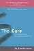The Cure: How Capitalism Can Save American Health Care