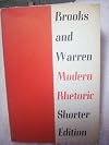 Brooks & Warren Modern Rhetoric Shorter Edition