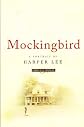 Mockingbird: A Portrait of Harper Lee