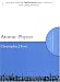 Atomic Physics (Oxford Master Series in Atomic, Optical and Laser Physics)