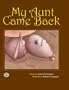 My Aunt Came Back (First Steps in Music series)