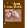My Aunt Came Back (First Steps in Music series)