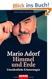 Himmel und Erde -: Unordentliche Erinnerungen