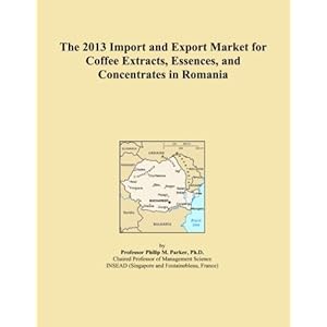 The 2013 Import and Export Market for Coffee Extracts, Essences, and Concentrates in Romania
