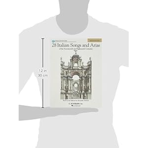 28 Italian Songs & Arias of the 17th & 18th Centuries - Medium High - Book/Online Audio: Based on the original editions by Alessandro Parisotti