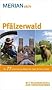 MERIAN aktiv Pf�lzerwald: & Nordvogesen. Die 77 sch�nsten Ausfl�ge und Tipps f�r Ihre Freizeit