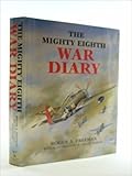 The mighty Eighth war diary