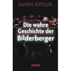 Die wahre Geschichte der Bilderberger