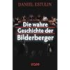 Die wahre Geschichte der Bilderberger