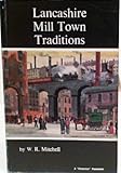 Lancashire mill town traditions