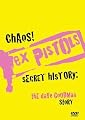 Chaos-Sex Pistols Secret History