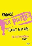 Chaos! - Ex Pistols` Secret History - The Dave Goodman Story [2007]