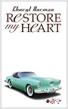 Restore My Heart (Mustang Sally)