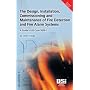 The Design, Installation, Commissioning and Maintenance of Fire Detection and Fire Alarm Systems. A Guide to BS 5829-1 (Third Edition)