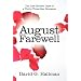 August Farewell: The Last Sixteen Days of a Thirty-Three-Year Romance