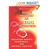 Inside the Mind of Sexual Offenders: Predatory Rapists, Pedophiles, and Criminal Profiles