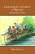 Childhood without a Helmet: Stump City Two