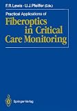 Practical applications of fiberoptics in critical care monitoring