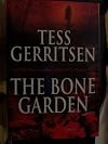 The Bone Garden: A Novel