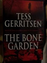 The Bone Garden: A Novel